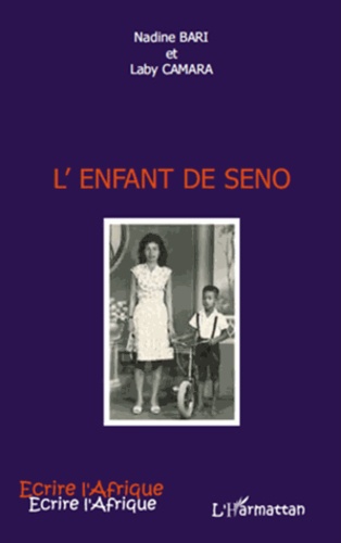 Nadine Bari et Laby Camara - L'enfant de seno.