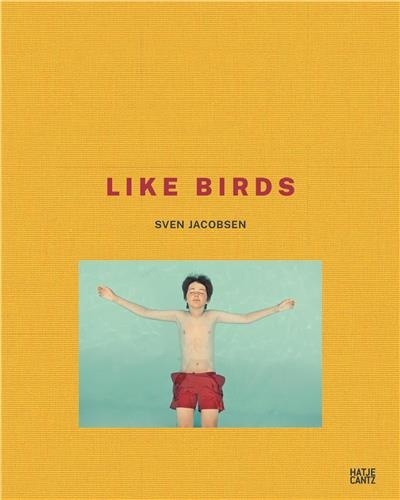 Nadine Barth - Sven Jacobsen Like Birds.