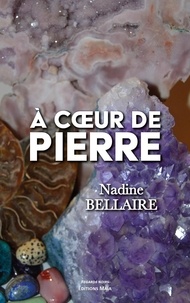 Nadine Bellaire - À cœur de Pierre.