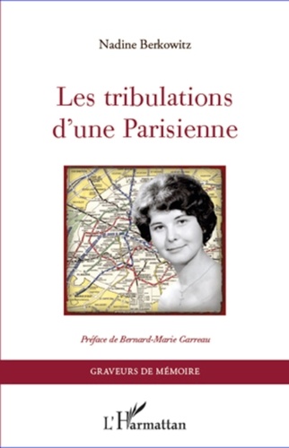 Nadine Berkowitz - Les tribulations d'une parisienne.