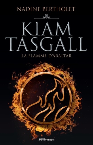 Nadine Bertholet - Quatuor Kiam Tasgall  : La flamme d’Araltar.