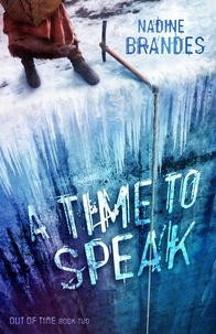  Nadine Brandes - A Time to Speak - Out of Time, #2.