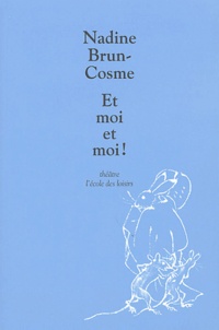 Nadine Brun-Cosme - Et moi et moi !.