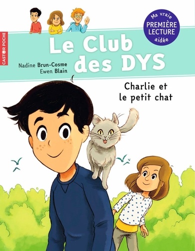 Le club des DYS Tome 5 Charlie et le petit chat - Adapté aux dys