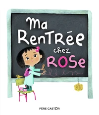 Ma rentrée chez Rose