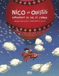 Nadine Brun-Cosme et Anna Aparicio Català - Nico et Ouistiti explorent le ciel.
