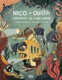 Nadine Brun-Cosme et Anna Aparicio Català - Nico et Ouistiti  : Nico et Ouistiti explorent les fonds marins.