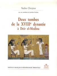 Nadine Cherpion - Deux tombes de la XVIIIe dynastie à Deir el-Medina.