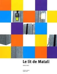 Nadine Coleno - Le Lit De Matali.