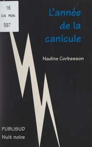 Nadine Corbasson - L'année de la canicule.