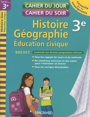 Nadine Daboval et Marjorie Placet - Histoire-Géographie Education civique 3e Brevet.