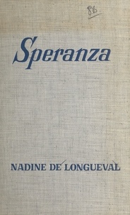 Nadine de Longueval - Speranza.