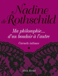 Ma philosophie...D'un boudoir à l'autre