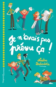 Je n'avais pas prévu ça !