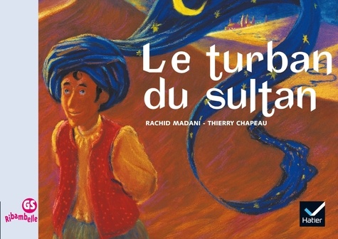 Ribambelle GS Les Albums - Le turban du Sultan