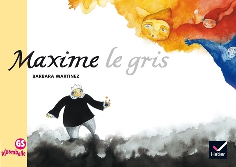 Ribambelle GS Les Albums - Maxime le gris