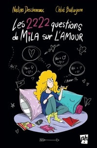 Nadine Descheneaux et Chloé Baillargeon - Les 2222 questions sur l'amour de Mila.