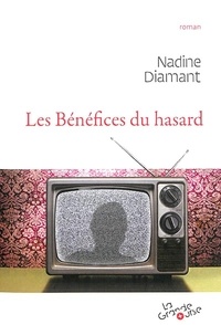 Nadine Diamant - Les bénéfices du hasard.
