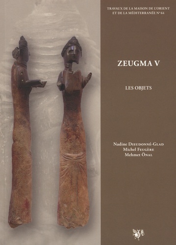 Zeugma. Volume 5, Les objets