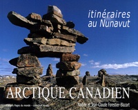 Nadine Forestier blazart et Jean-Claude Forestier blazart - Arctique canadien - Itinéraires au Nunavut.