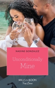 Nadine Gonzalez - Unconditionally Mine.