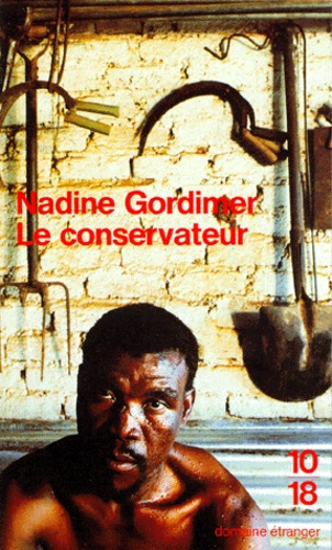 Nadine Gordimer - Le conservateur.