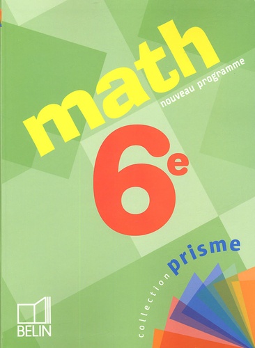 Nadine Jacob et Alain Sitbon - Math 6e.