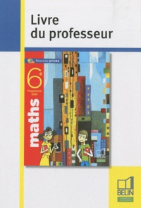 Maths 6e - Livre du professeur, programme 2009.pdf