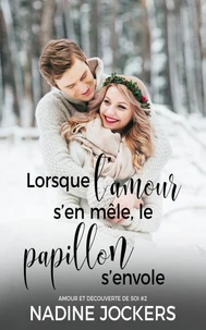 Lorsque l'amour s'en mêle, le papillon s'envole