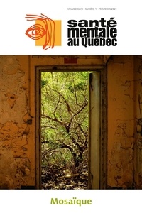 Nadine Larivière et Anaïs Lépine Lopez - Santé mentale au Québec. Vol. 48 No. 1, Printemps 2023 - Mosaïque.