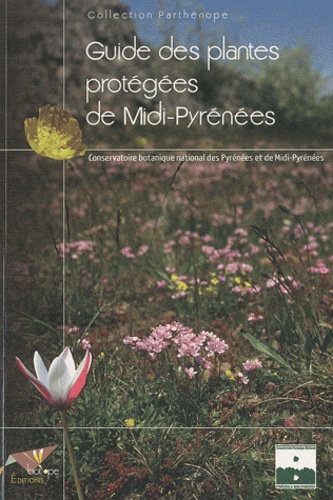 Guide des plantes protégées de Midi-Pyrénées