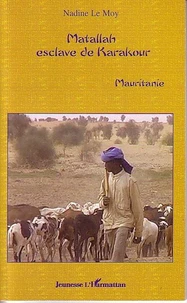 Matallah, esclave de Karakour : Mauritanie