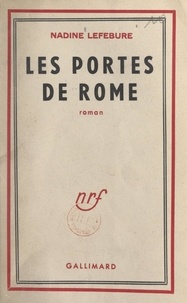 Nadine Lefebure - Les portes de Rome.
