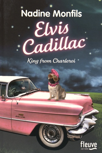 Elvis Cadillac, King from Charleroi  Elvis Cadillac