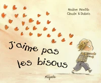 j'aime pas les bisous