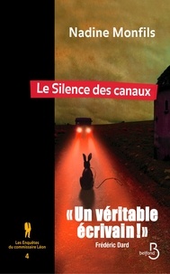 Nadine Monfils - Les enquêtes du commissaire Léon 4 - Le Silence des canaux.