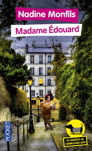 Nadine Monfils - Les enquêtes du commissaire Léon Tome 1 : Madame Edouard.