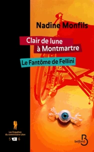Clair de lune à Montmartre ; Le fantôme de Fellini