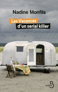Téléchargement gratuit d'ebooks en français Les vacances d'un serial killer par Nadine Monfils