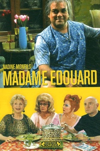 Nadine Monfils - Madame Edouard.