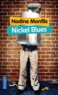 Nadine Monfils - Nickel Blues.