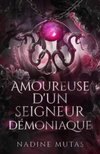 Amoureuse d’un seigneur démoniaque