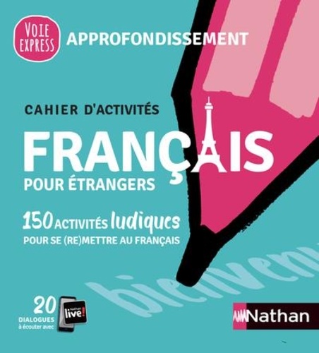 Français pour étrangers. Approfondissement  Edition 2021