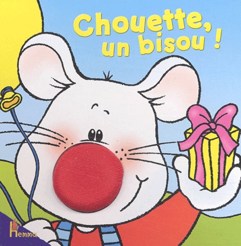 Nadine Piette - Chouette, un bisou !.