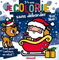 Je colorie sans déborder (2-4 ans) - Vive Noël ! T80 - Avec gros contours en relief !