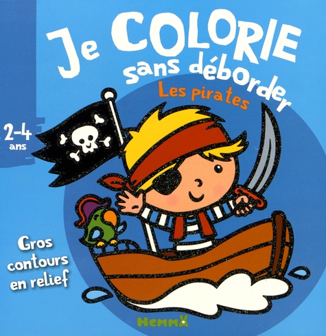 Nadine Piette - Je colorie sans déborder les pirates.