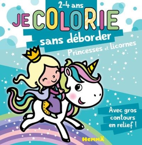 Nadine Piette - Je colorie sans déborder Princesses et licornes.