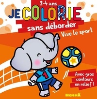 Téléchargements gratuits d'ebook populaires Je colorie sans déborder Vive le sport par Nadine Piette (Litterature Francaise)
