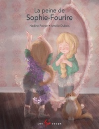 Nadine Poirier et Amélie Dubois - La peine de Sophie-Fourire.