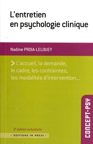 Nadine Proia-Lelouey - L'entretien en psychologie clinique - Une approche multidimensionnelle.